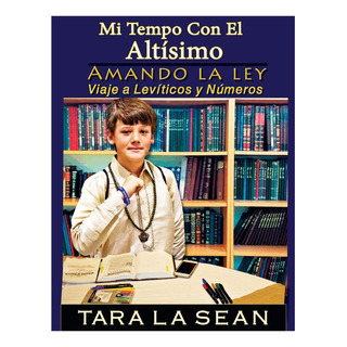 Libro: Mi Tiempo Con El AltĂsimo: Amando La Ley: Viaje A Lev Libro: Mi Tiempo Con El AltĂsimo: Amando La Ley: Viaje A Lev