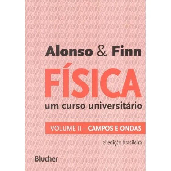 Fisica - Um Curso Universitario Vol 2 - 2º Ed