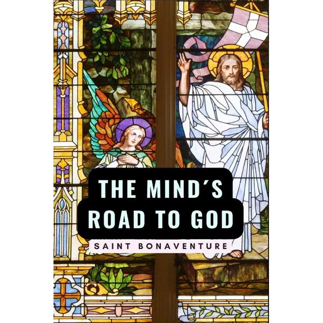 The Mind Road´s To God, De Saint Bonaventure. Editorial Cervantes Digital, Tapa Blanda, Edición 1 En Inglés, 2024