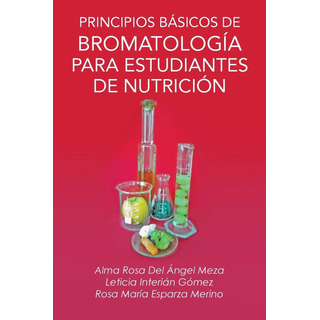 Libro: Principios Básicos De BromatologĂa Para Estudiantes D Libro: Principios Básicos De BromatologĂa Para Estudiantes D
