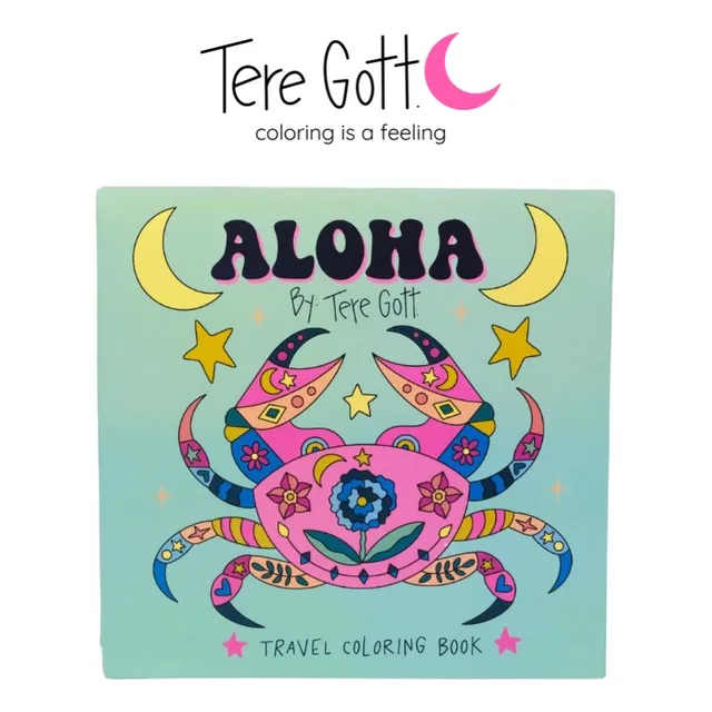 Libro Para Colorear Aloha New Edition De Tere Gott: Coloring Book, De Tere Gott., Vol. 478 Gr. Editorial 2021.0, Tapa Dura, Edición 2da Edición En Español, 2024