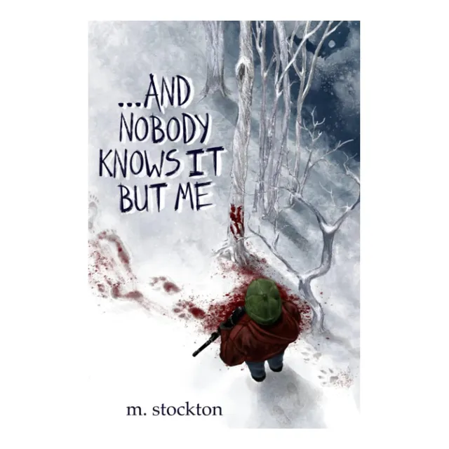 Libro: ...and Nobody Knows It But Me