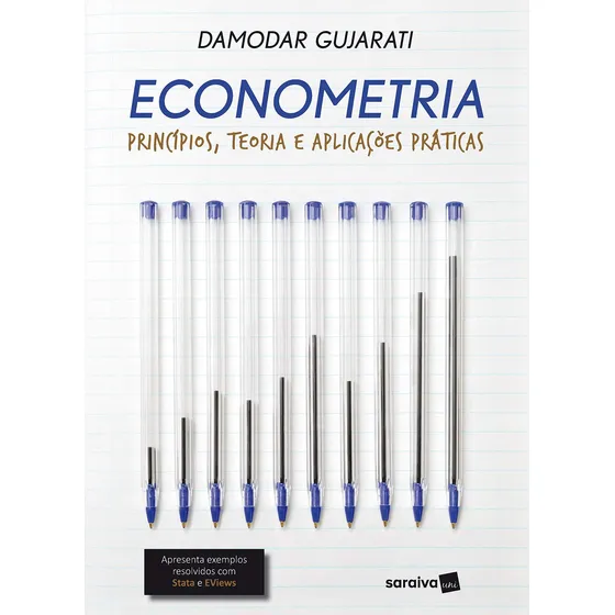Econometria: Princípios, teoria e aplicações práticas, de Gujarati, Damodar. Editorial Saraiva Educação S. A., capa mole em português, 2019