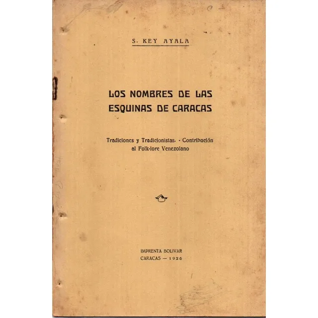 Los Nombres De Las Esquinas De Caracas Santiago Key Ayala