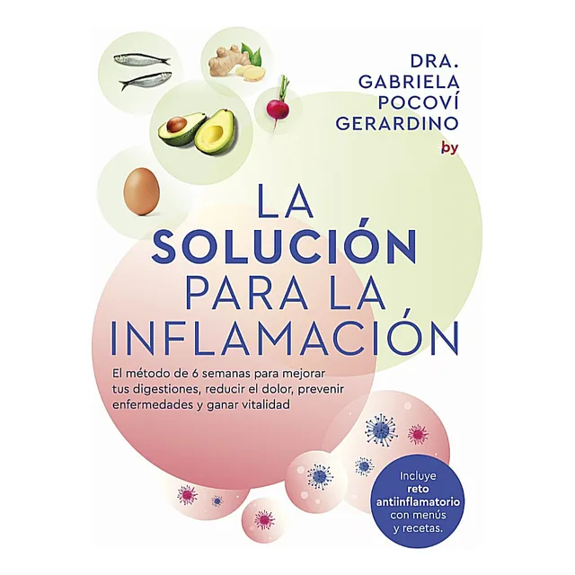 La Solución Para La Inflamación Con Menús Y Recetas Pocoví