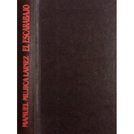 El Escarabajo - Manuel Mujica Láinez El Escarabajo - Manuel Mujica Láinez