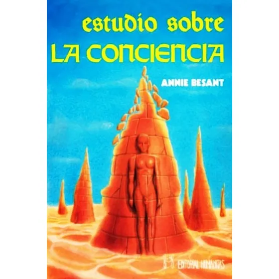 Estudio Sobre La Conciencia - Annie Besant