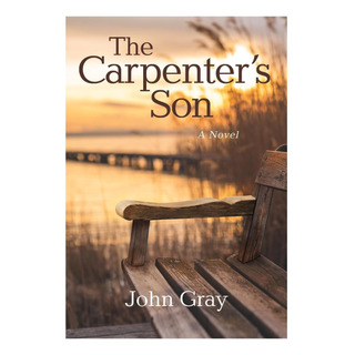 Libro: El Hijo Del Carpintero: Una Novela Libro: El Hijo Del Carpintero: Una Novela