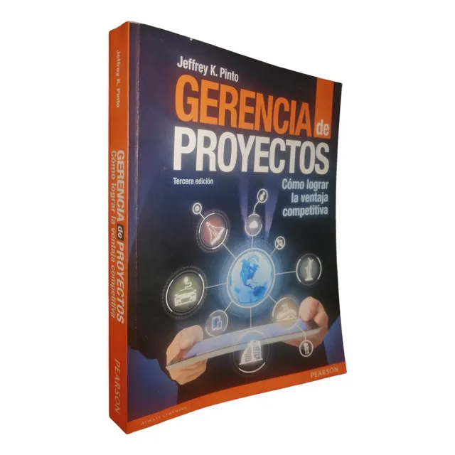 Gerencia De Proyectos. Jeffrey K. Pinto. 3a Edición. 2014