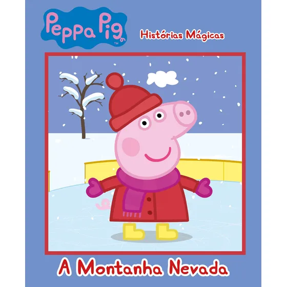 Peppa Pig - Histórias mágicas: A montanha nevada, de On Line Editora. Editorial IBC - Instituto Brasileiro de Cultura Ltda, capa mole em português, 2020