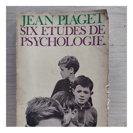 Six Études De Psychologie - Jean Piaget - Ed. Gonthier Six Études De Psychologie - Jean Piaget - Ed. Gonthier