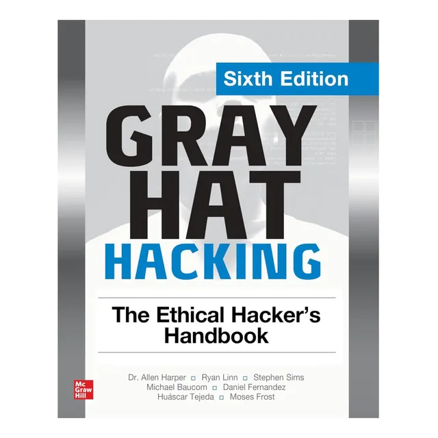 Libro: Gray Hat Hacking: El Manual Ético Del Hacker,