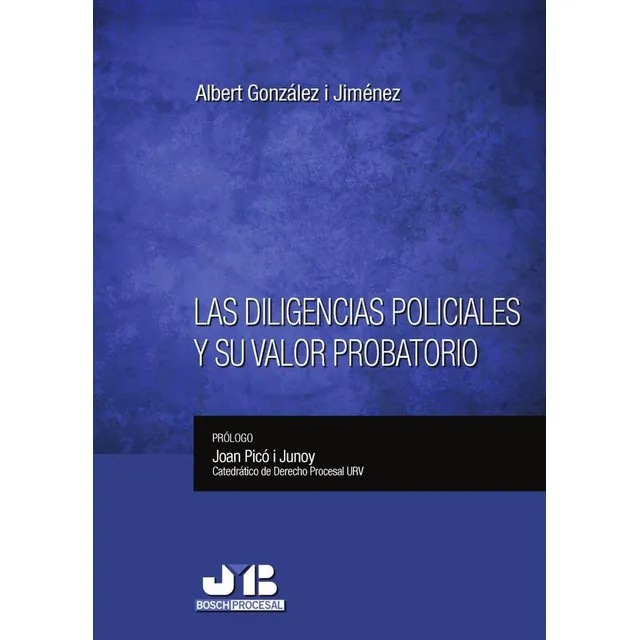 Las Diligencias Policiales Y Su Valor Probatorio