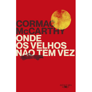 Onde Os Velhos Não Têm Vez (nova Edição) Onde Os Velhos Não Têm Vez (nova Edição)