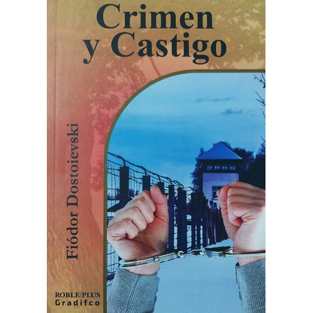 Crimen Y Castigo - Fiódor Dostoievski Crimen Y Castigo - Fiódor Dostoievski