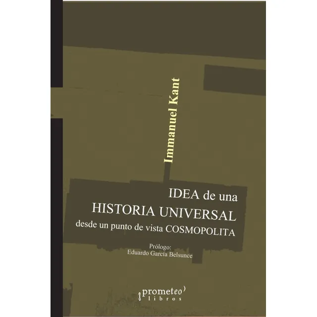 Idea De Una Historia Universal... -kant, Immanuel