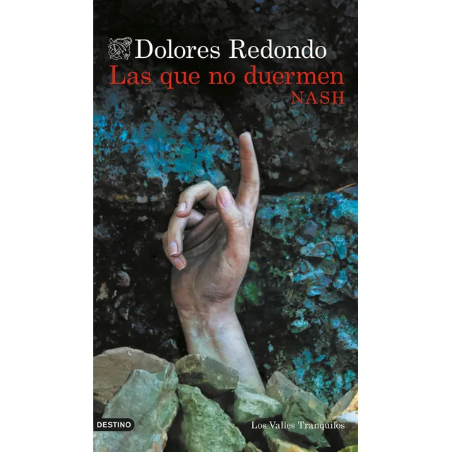 Las Que No Duermen Nash - Dolores Redondo
