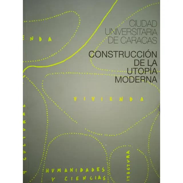 Ciudad Universitaria D Caracas Construcción De La Utopía +cd