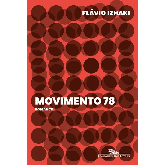 Movimento 78, de Izhaki, Flavio. Editorial Editora Schwarcz SA, capa mole em português, 2022