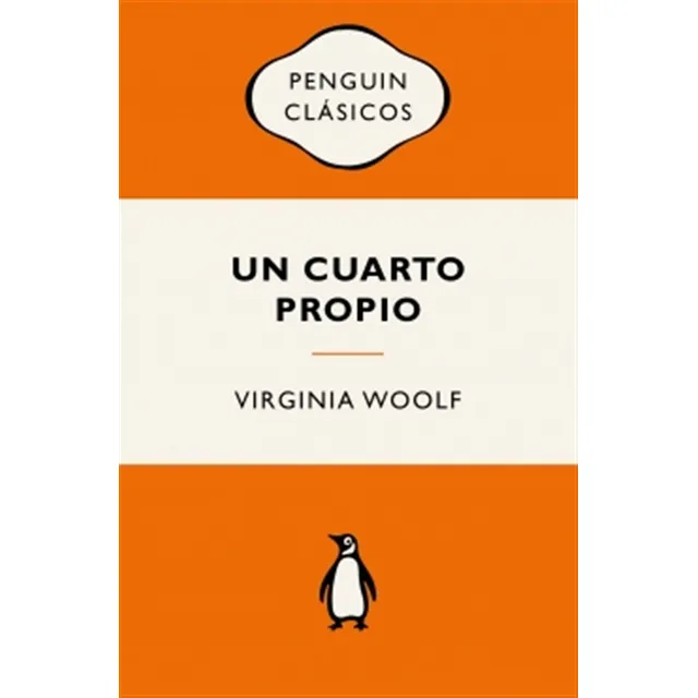 Un Cuarto Propio (vintage), De Woolf, Virginia., Vol. 1. Editorial Penguin Clásicos, Tapa Blanda, Edición 1 En Castellano, 2025