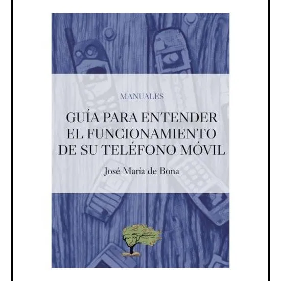 Libro: Guia Para Entender El Funcionamiento De Su Telefono M