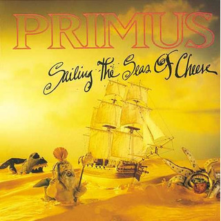 Primus Sailing The Seas Of Cheese Lp Primus Sailing The Seas Of Cheese Lp
