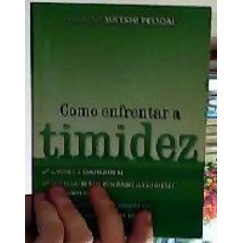 Livro Como Enfrentar A Timidez Vários Autores