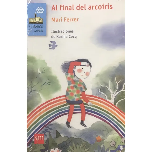 Al Final Del Arcoiris: Aplica, De Ferrer,mari. Aplica, Vol. No Aplica. Editorial Sm Ediciones, Tapa Blanda, Edición No Aplica En Español, 0