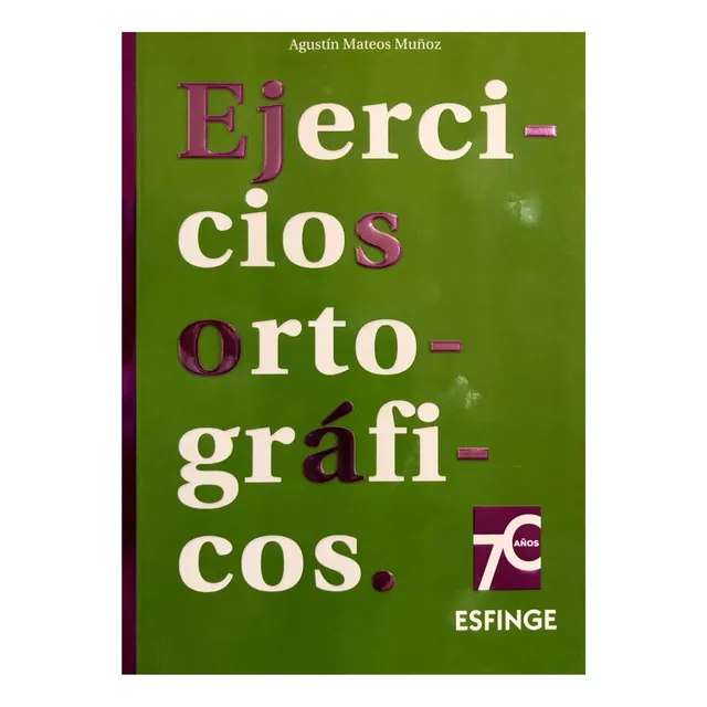 Ejercicios Ortográficos, De Agustin Mateos Muñoz. Editorial Esfinge, Tapa Blanda, Edición 2 En Español, 2024