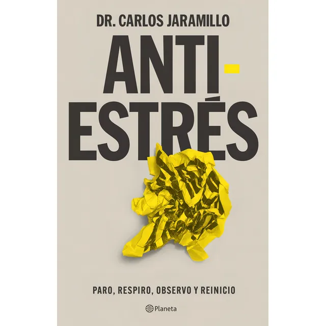 Antiestres, De Carlos Jaramillo. Editorial Planeta, Tapa Blanda En Español