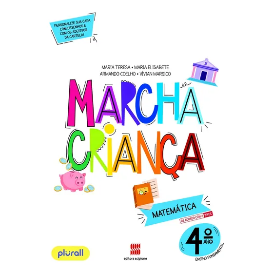 Marcha Criança Matemática 4º ano, de Teresa, Maria. Marcha criança Editorial SCIPIONE (DIDATICOS) - GRUPO SOMOS k12, tapa mole en português, 2015