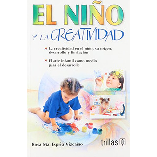 Livro El Niño Y La Creatividad De Rosa María Espriú Vizcaíno Livro El Niño Y La Creatividad De Rosa María Espriú Vizcaíno
