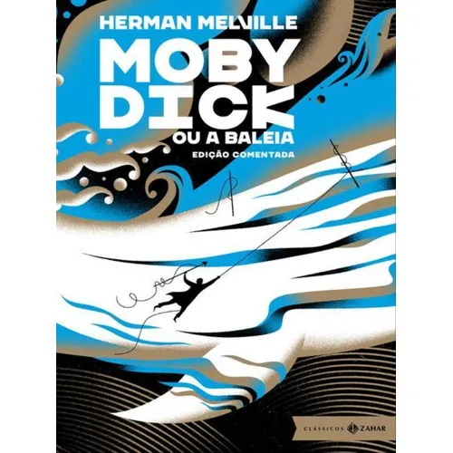 Livro Moby Dick De Herman Melville Edição Comentada Capa Mole 2022 Em Português Editorial Clássicos Zahar