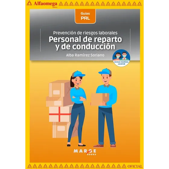 Prevención De Riesgos Laborales: Personal De Reparto Y De Conducción, De Alba Ramírez Soriano. Editorial Alfaomega Grupo Editor, Tapa Blanda, Edición 1 En Español, 2020