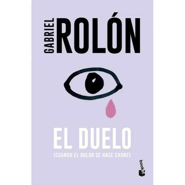 El Duelo (bk): Cuando El Dolor Se Hace Carne, De Sin ., Vol. 1. Editorial Booket, Tapa Blanda En Español