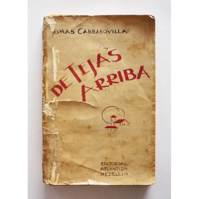 Cuentos De Tejas Arriba - Tomas Carrasquilla 