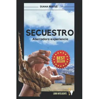 Livro: Sequestro: ExperiĂȘncia Aterrorizante (edição Em Espan Livro: Sequestro: ExperiĂȘncia Aterrorizante (edição Em Espan