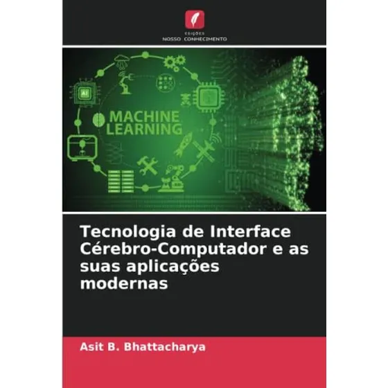 Tecnologia De Interface Cerebro-computador E As Suas Aplicac