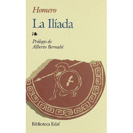 La Ilíada - Homero La Ilíada - Homero