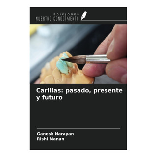 Libro: Carillas: Pasado, Presente Y Futuro (spanish Edition) Libro: Carillas: Pasado, Presente Y Futuro (spanish Edition)