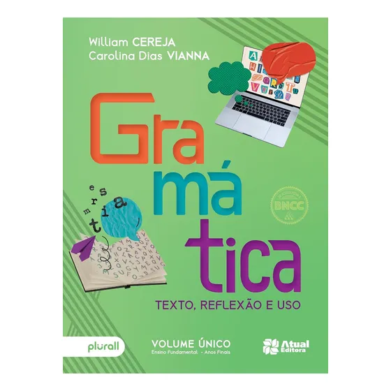 Gramática: Texto, Reflexão E Uso - 6º Ao 9º Ano, De William Roberto Cereja., Vol. 1. Editorial Atual Didáticos, Capa Mole, Edição 7 Em Português, 2023