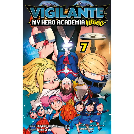 Vigilante My Hero Academia Illegals Vol. 07, de Furuhashi, Hideyuki. Editorial Editora JBC, capa mole em português, 2021