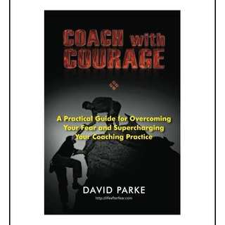 Libro: Coach With Courage: A Practical Guide For Overcoming Libro: Coach With Courage: A Practical Guide For Overcoming