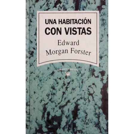 Una Habitación Con Vistas - Edward Morgan Forster Una Habitación Con Vistas - Edward Morgan Forster