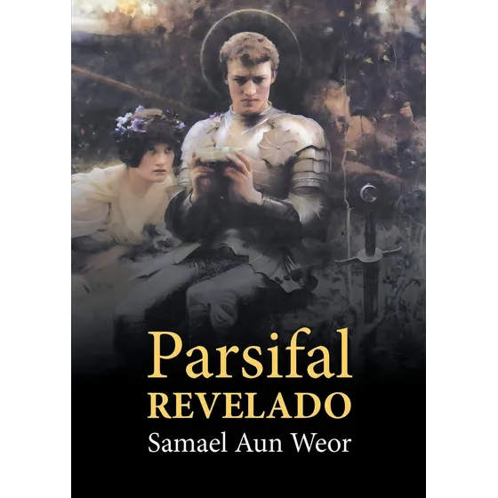 Livro Parsifal Revelado Samael Aun Weor