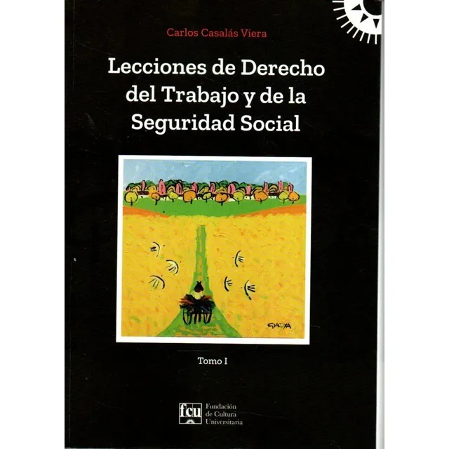 Lecciones De Derecho Del Trabajo Y De La Seguridad Social 1