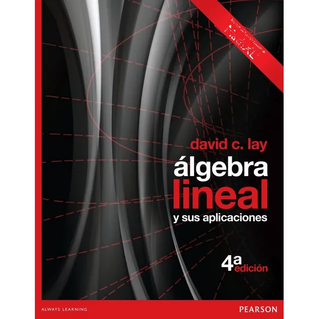 Algebra Lineal Y Sus Aplicaciones 4ed Leer Descripción