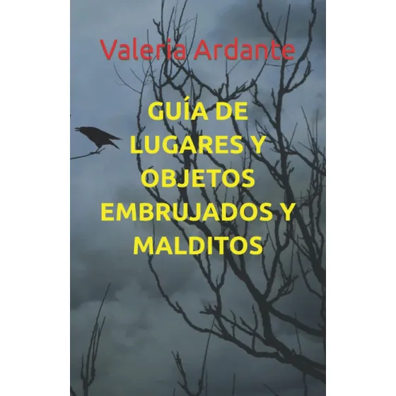 Libro: Guía De Lugares Y Objetos Embrujados Y Malditos (span