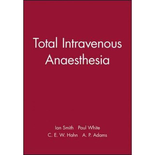 Libro Total Intravenous Anaesthesia - Ian Smith Libro Total Intravenous Anaesthesia - Ian Smith