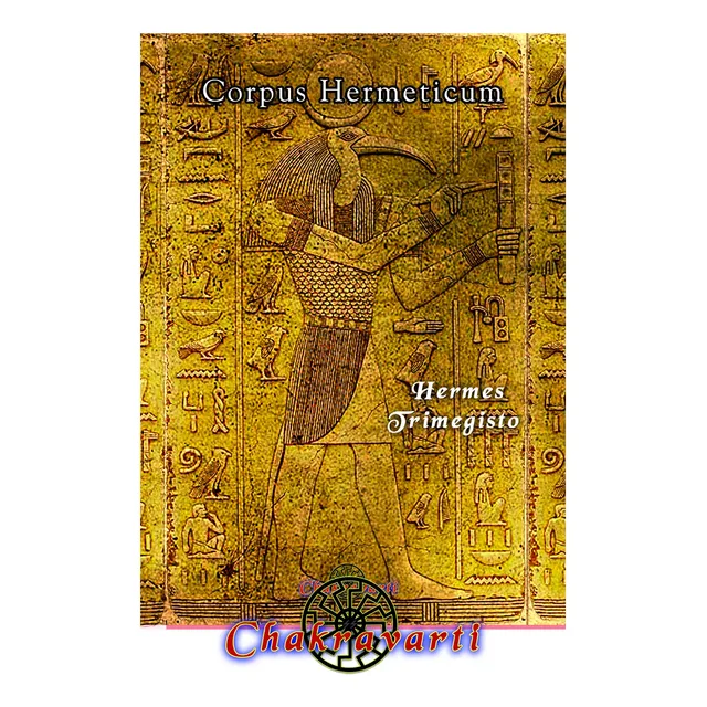 Corpus Hermeticum - Hermes Trimegisto (hermetismo)